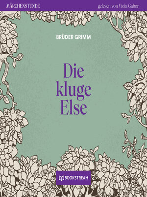 cover image of Die kluge Else--Märchenstunde, Folge 131